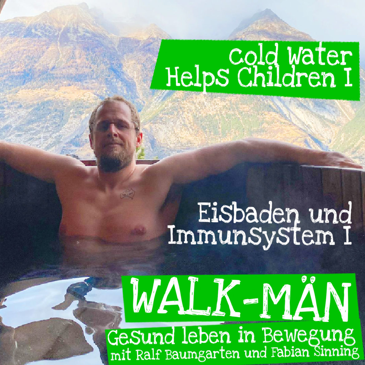 Walk-Män-Podcast 84. Immunsystem stärken / Cold Water Helps Children