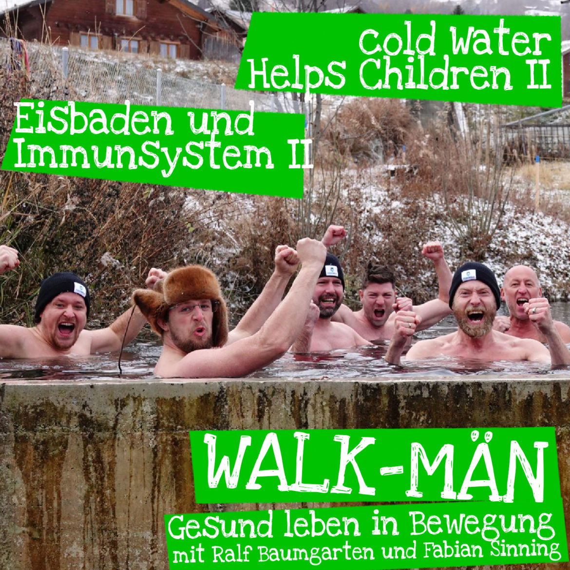 Walk-Män-Podcast 85: Immunsystem stärken 2, Cold Water Helps Children 2