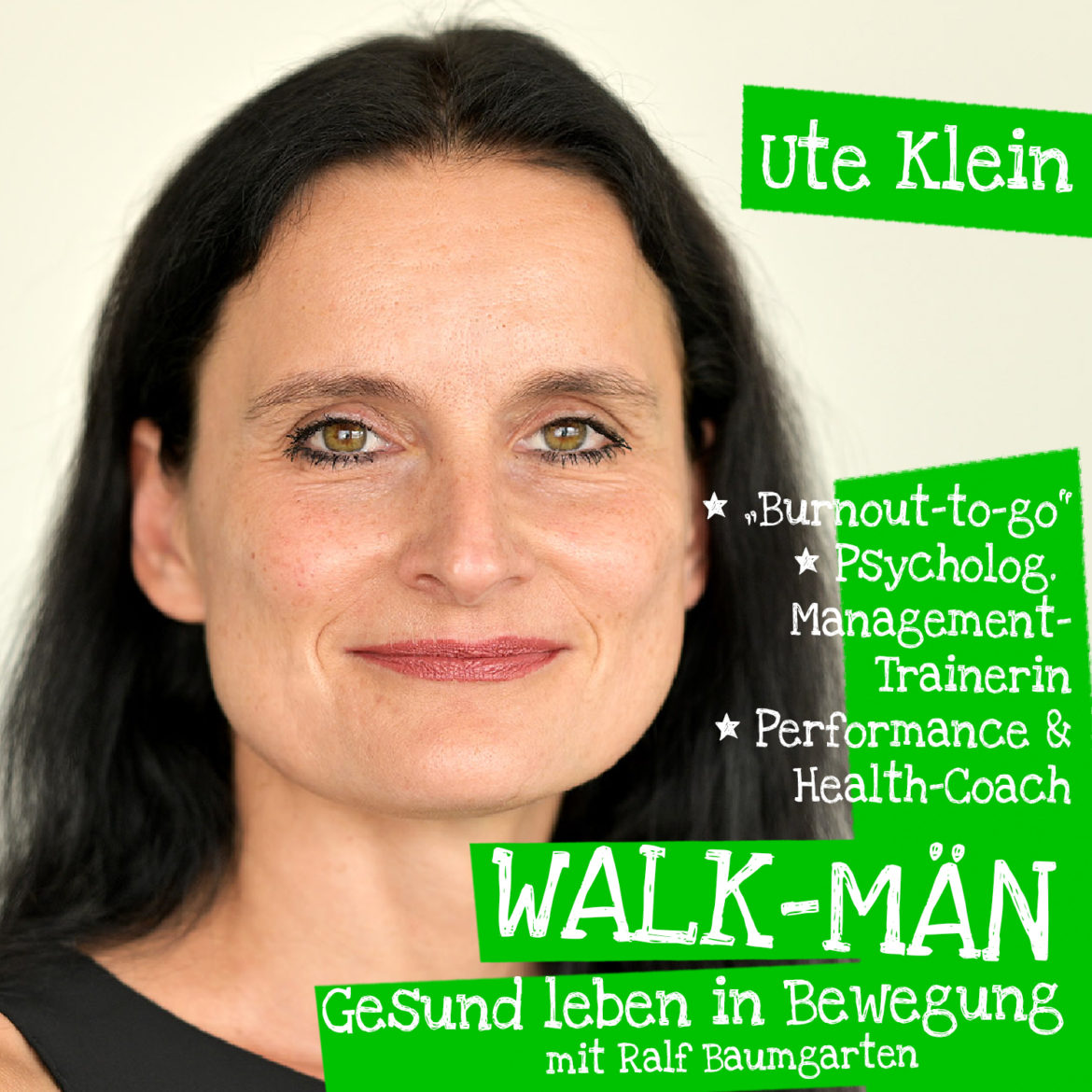 Episode 88 des Walk-Män-Podcasts: Ute Klein ist „Burnout to go“