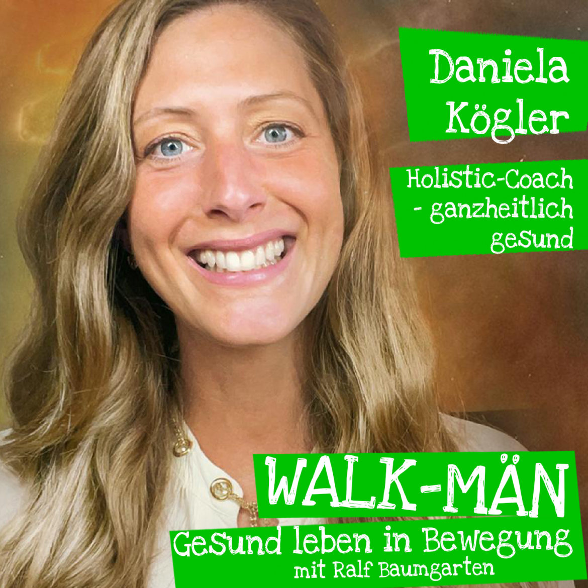 Episode 89 des Walk-Män-Podcasts: Daniela Kögler folgt dem Ruf ihrer Seele