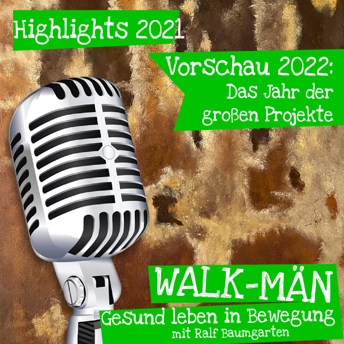 Episode 90 des Walk-Män-Podcasts: 2022 – Das Jahr der großen Projekte