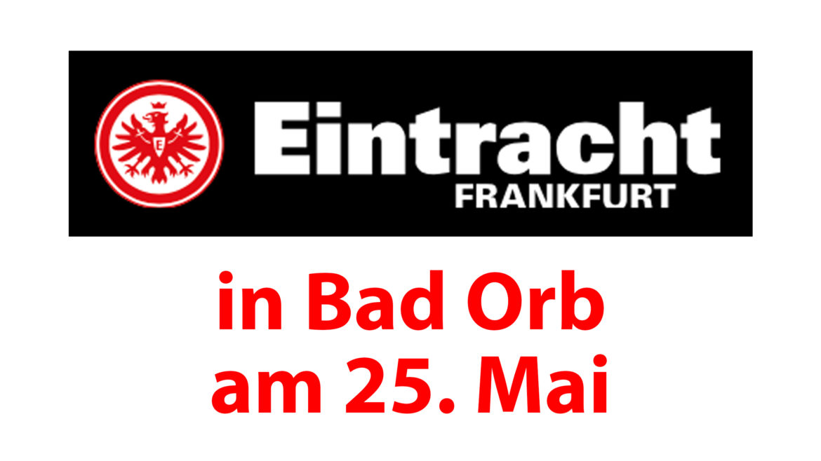 Eintracht Frankfurt Traditionsmannschaft spielt in Bad Orb
