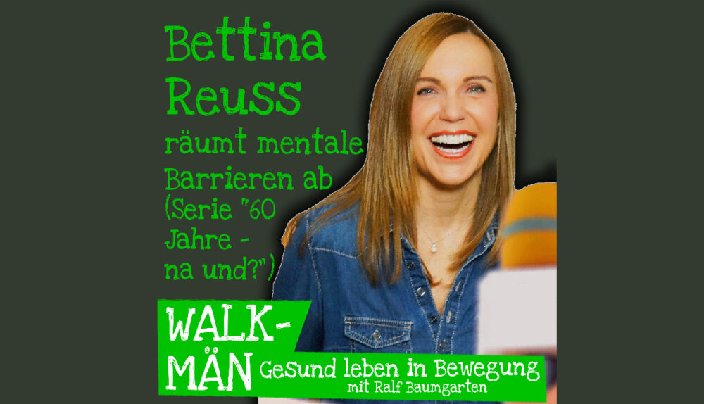 Walk-Män-Podcast 144 – mit Bettina Reuss