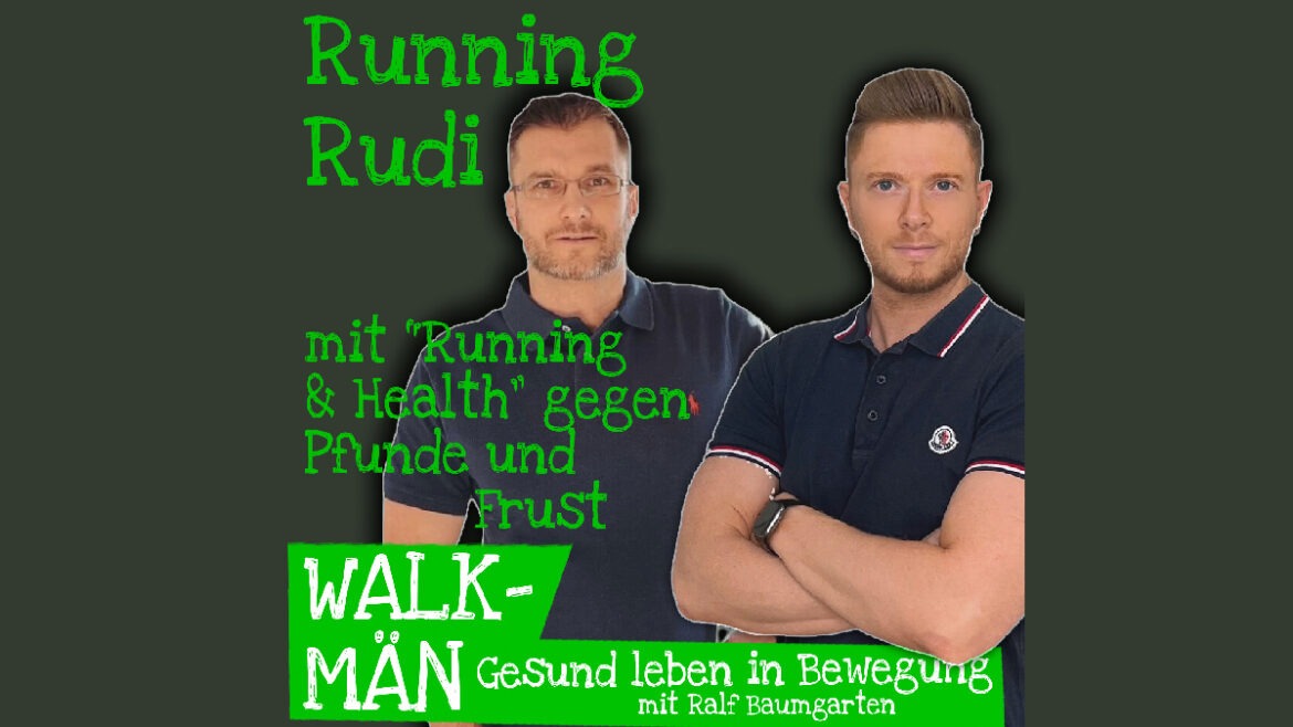 Running Rudi – Mit Running & Health gegen Pfunde und Frust