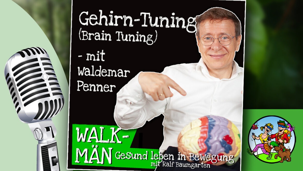 Gehirn-Tuning (Brain-Tuning) – mit Waldemar Penner